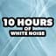 10 Hours of White Noise