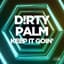 Dirty Palm