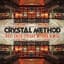 The Crystal Method