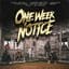 One Week Notice