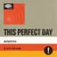 This Perfect Day