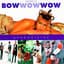 Bow Wow Wow