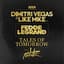 Dimitri Vegas & Like Mike