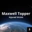 Maxwell Topper
