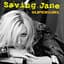 Saving Jane