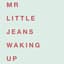 Mr Little Jeans
