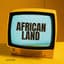African Land