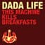 Dada Life