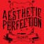 Aesthetic Perfection