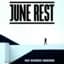 June Rest