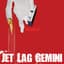 Jet Lag Gemini