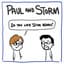 Paul & Storm