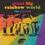 Great Big Rainbow World: The Musical