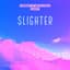 Slighter