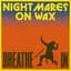 Nightmares on Wax