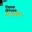 Three Drives
