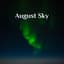 August Sky