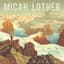 Micah Lother