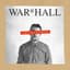 WAR*HALL