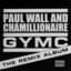 Paul Wall & Chamillionaire