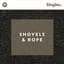 Shovels & Rope