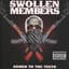 Swollen Members
