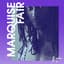 Marquise Fair