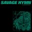 Savage Hymn