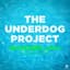 The Underdog Project