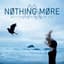 NOTHING MORE