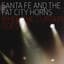 Santa Fe & The Fat City Horns