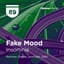 Fake Mood