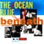 The Ocean Blue