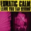 Lunatic Calm