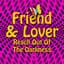Friend & Lover