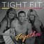 Tight Fit