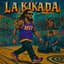 La Kikada