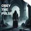 OBEY THE PULSE