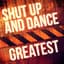 Shut Up and Dance