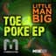 Little Man Big