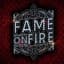 Fame On Fire