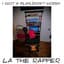 LA THE RAPPER