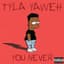 Tyla Yaweh