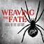 Weaving the Fate