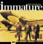 Immature