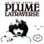 Plume Latraverse