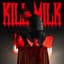 KILL MILK
