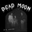 Dead Moon