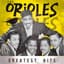 The Orioles