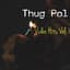 Thug Pol